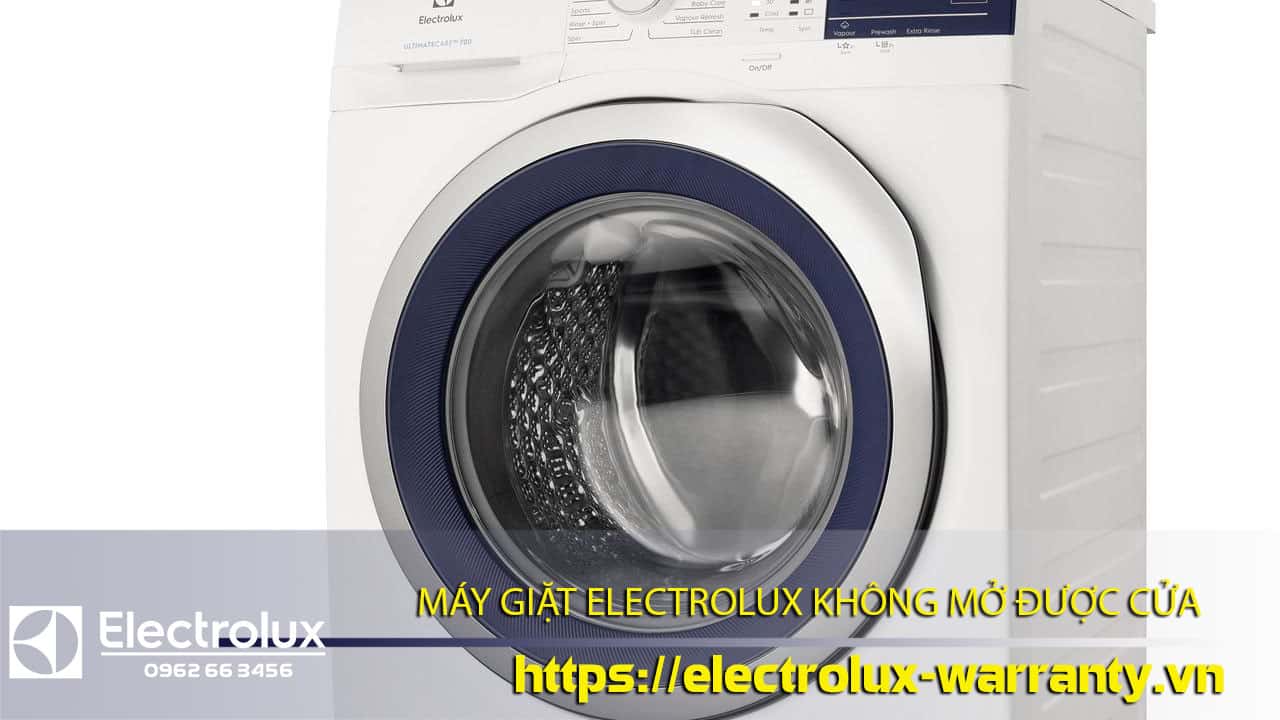 Cách sửa máy giặt Electrolux không mở được cửa